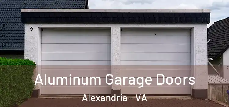  Aluminum Garage Doors Alexandria - VA