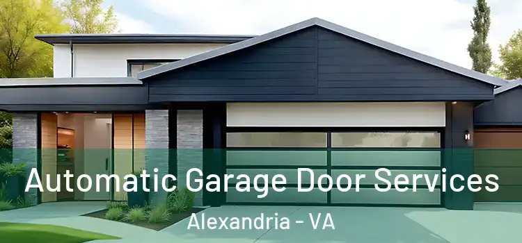  Automatic Garage Door Services Alexandria - VA