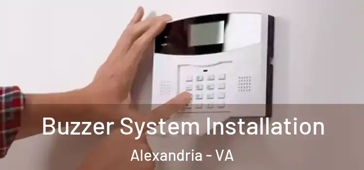  Buzzer System Installation Alexandria - VA