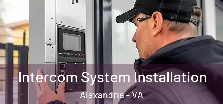  Intercom System Installation Alexandria - VA