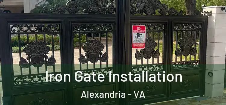  Iron Gate Installation Alexandria - VA