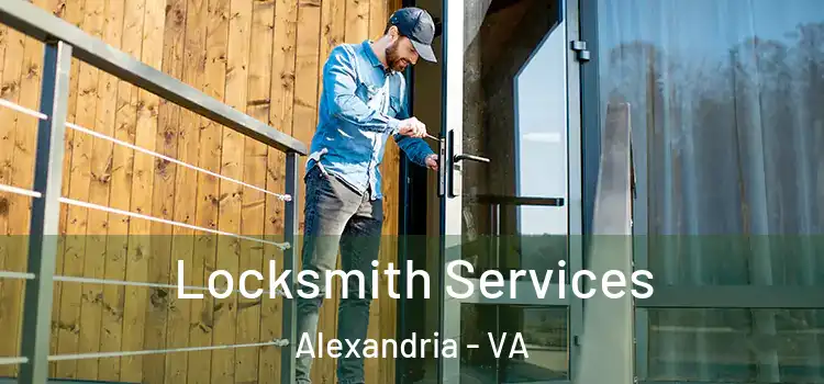  Locksmith Services Alexandria - VA